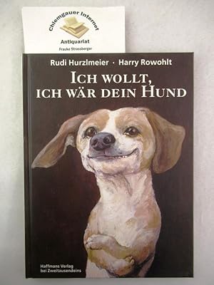 Bild des Verkufers fr Ich wollt, ich wr dein Hund. zum Verkauf von Chiemgauer Internet Antiquariat GbR