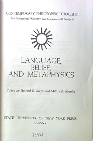 Language, Belief, and Metaphysics. Contemporary Philosophic Thought.