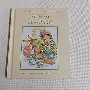 Image du vendeur pour A Mad Tea-Party (Alice's Adventures in Wonderland) mis en vente par Cambridge Rare Books