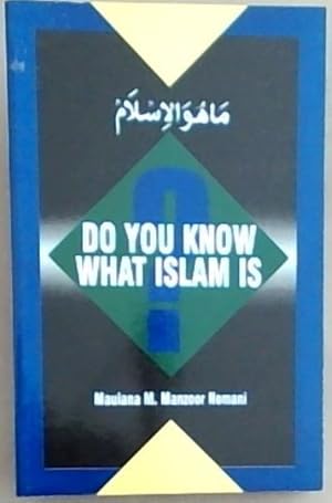 Bild des Verkufers fr Do You Know What Islam Is zum Verkauf von Chapter 1