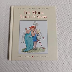 Image du vendeur pour The Mock Turtle's Story (Alice's Adventures in Wonderland) mis en vente par Cambridge Rare Books