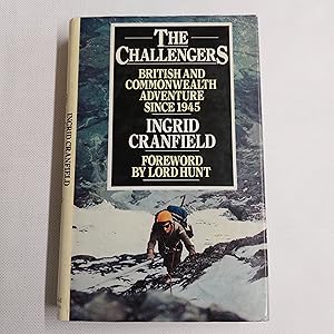 Bild des Verkufers fr The Challengers, British and Commonwealth Adventure since 1945 zum Verkauf von Cambridge Rare Books