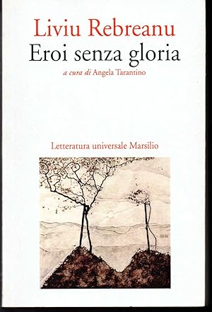 Seller image for Eroi senza gloria Tre racconti A cura di Angela Tarantino for sale by Libreria Tara