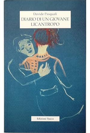 Seller image for Diario di un giovane licantropo for sale by Libreria Tara