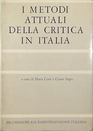 Imagen del vendedor de I metodi attuali della critica in Italia a la venta por Libreria Tara