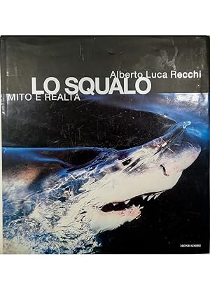 Immagine del venditore per Lo squalo Mito e realt venduto da Libreria Tara