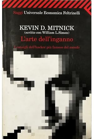 Image du vendeur pour L'arte dell'inganno I consigli dell'hacker pi famoso del mondo mis en vente par Libreria Tara