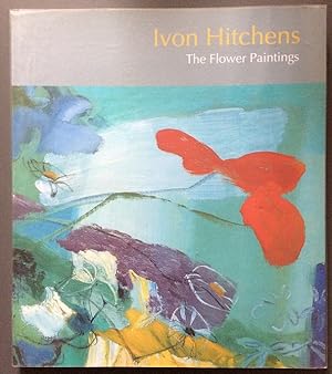Ivon Hitchens: The Flower Paintings