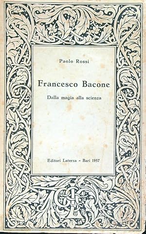 Francesco Bacone. Dalla magia alla scienza