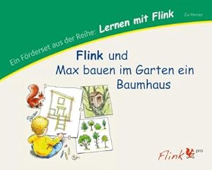 Bild des Verkufers fr KonLab Lernen mit Flink: Lernen mit Flink: Flink und Max bauen im Garten ein Baumhaus: Lernprogramm Ereignisse, Handlungen und Verben zum Verkauf von Rheinberg-Buch Andreas Meier eK