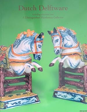 Image du vendeur pour Dutch Delftware. Inlcuding selections from a Distinguished Manhattan Collector mis en vente par Klondyke