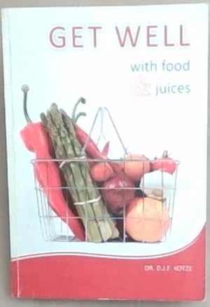 Image du vendeur pour GET WELL with Food and Juice mis en vente par Chapter 1