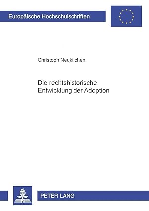 Seller image for Die rechtshistorische Entwicklung der Adoption for sale by moluna