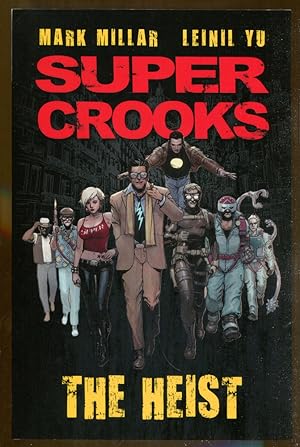 Imagen del vendedor de Super Crooks Volume One: The Heist a la venta por Dearly Departed Books