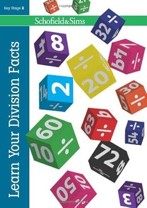 Seller image for Learn Your Division Facts: Key Stage 2, Years 3 - 6 for sale by WeBuyBooks