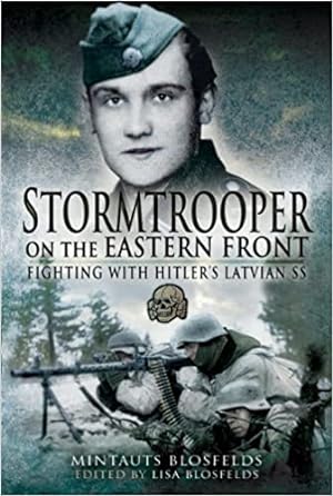 Imagen del vendedor de Stormtrooper on the Eastern Front: Fighting with Hitlers Latvian SS a la venta por Bulk Book Warehouse