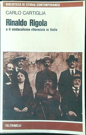 Immagine del venditore per Rinaldo Rigola e il sindacalismo riformista in Italia venduto da Librodifaccia