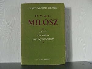 Bild des Verkufers fr O. V. De L. Milosz - Sa Vie, Son Oeuvre, Son Rayonnement. zum Verkauf von JLG_livres anciens et modernes