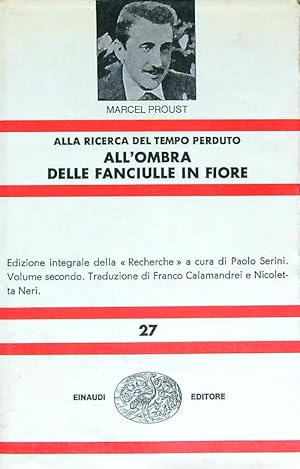 Immagine del venditore per Alla ricerca del tempo perduto. All'ombra delle fanciulle in fiore venduto da Librodifaccia