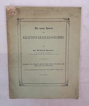 Ein neuer Beweis des Kräftenparallelogramms. (Vorgelesen in der Sitzung der naturwiss.-math. Sect...