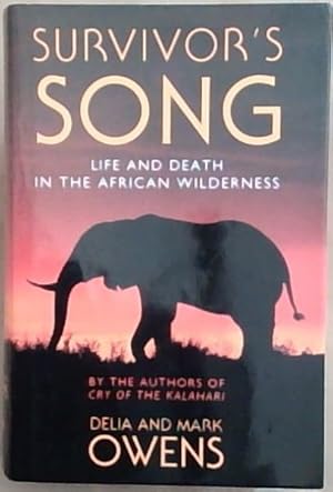 Seller image for Survivor's Song: Life and Death in an African Wilderness for sale by Chapter 1