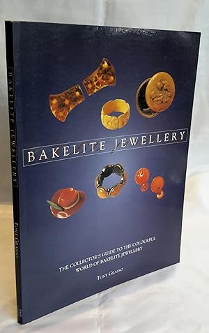 Bakelite Jewellery. The Collector's Guide to the Colourful World of Bakelite Jewellery.