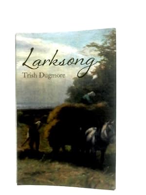 Seller image for Larksong for sale by World of Rare Books