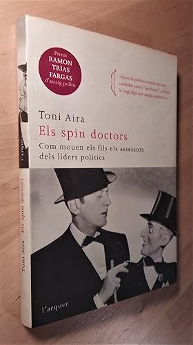 Seller image for Els spin doctors. Com mouen els fils els assessors dels lders poltics for sale by Llibres Bombeta