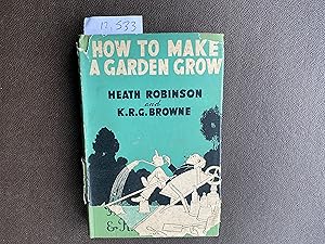 Seller image for How to Make a Garden Grow for sale by Book Souk
