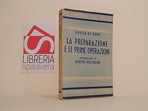 La preparazione e le prime operazioni