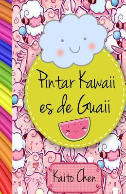 Imagen del vendedor de Pintar kawaii es de guaii : Libro Para Colorear- Niños Y Adultos -Language: spanish a la venta por GreatBookPricesUK