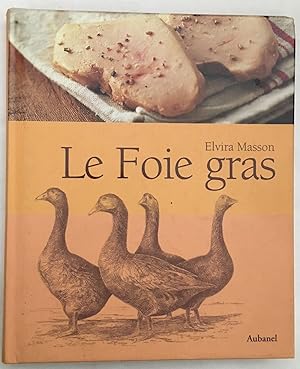 Image du vendeur pour Le foie gras mis en vente par librairie philippe arnaiz