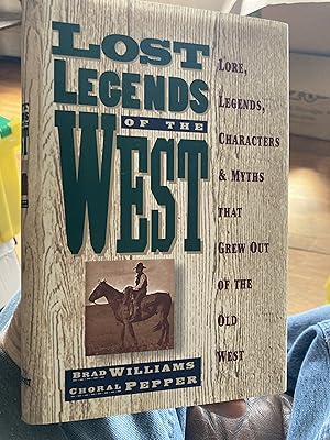 Immagine del venditore per Lost Legends of the West venduto da A.C. Daniel's Collectable Books