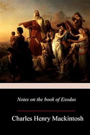 Immagine del venditore per Notes on the Book of Exodus venduto da GreatBookPrices