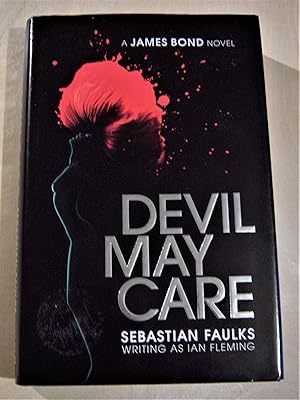 Seller image for Devil may care: a James Bond novel for sale by RightWayUp Books