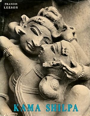 Seller image for Kama Shilpa: A Study of Indian Sculpture Depicting Love in Action for sale by LEFT COAST BOOKS