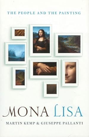 Immagine del venditore per Mona Lisa: The People and the Painting venduto da LEFT COAST BOOKS