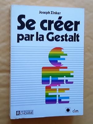 Se créer par la Gestalt