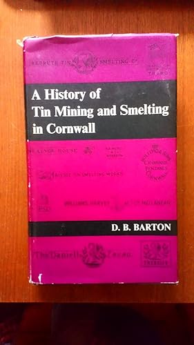 A History of Tin Mining and Smelting in Cornwall