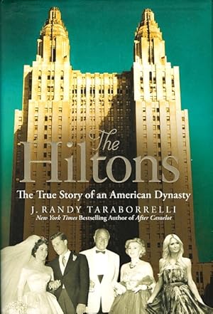 The Hiltons: The True Story of an American Dynasty