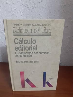 Immagine del venditore per CALCULO EDITORIAL FUNDAMENTOS ECONOMICOS DE LA EDICION venduto da Librera Maldonado