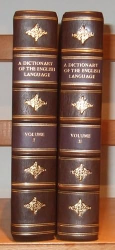 A Dictionary of the English Language: In which the Words are Deduced from their Originals, Explai...