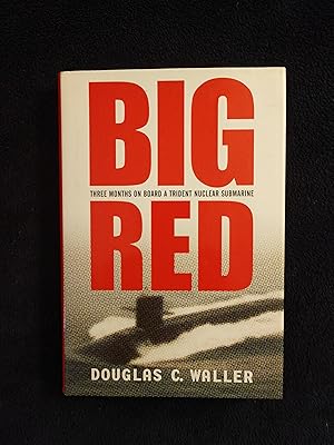 Seller image for BIG RED: THREE MONTHS ON BOARD A TRIDENT NUCLEAR SUBMARINE for sale by JB's Book Vault