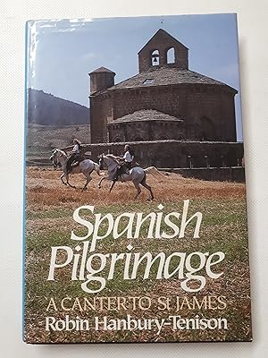 Seller image for Spanish Pilgrimage: A Canter to St.James for sale by Cambridge Rare Books
