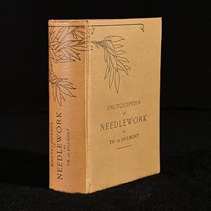 Encyclopedia of needlework : Dillmont, Thérèse de, 1846-1890