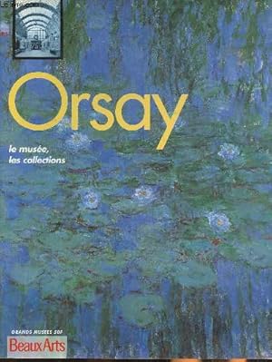 Bild des Verkufers fr Beaux Arts magazine- Les grands muses spcial Orsay, le muse, les collections-Sommaire: La conqupete de la ralit par Philippe Dufour, La cration artistique de la rvolution de 1848  la guerre de 1870- Les annes hroques par Caroline Larroche, de 1 zum Verkauf von Le-Livre