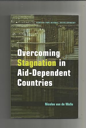 Image du vendeur pour Overcoming stagnation in aid- dependent countries. mis en vente par Librera El Crabo