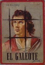 Image du vendeur pour El Galeote mis en vente par Almacen de los Libros Olvidados