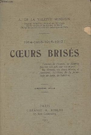 Bild des Verkufers fr 1914-1915-1916-1917! Coeurs briss zum Verkauf von Le-Livre