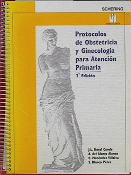 Imagen del vendedor de Protocolo de obstetricia y ginecologa para Atencin Primaria a la venta por Almacen de los Libros Olvidados